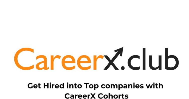 CareerX Club, a Cohort Based Edtech Startup Helping students to learn Emerging technologies and Placing them in Top Companies